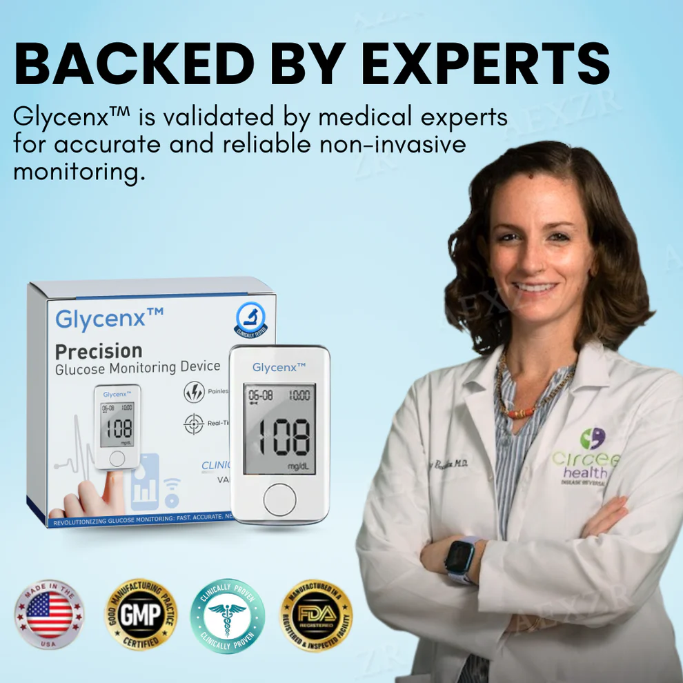Glycenx™ Precision Glucose Monitoring Device 6 Glycenx™ Precision Glucose Monitoring Device